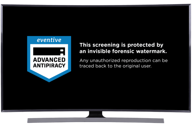 Eventive Sets New Standard To Protect Premium Content Against Leaks and Piracy