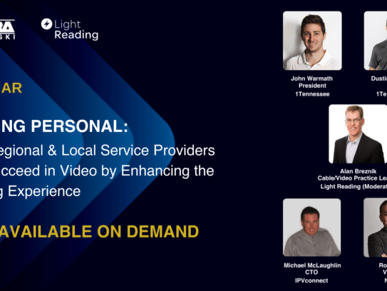 Getting Personal: How Regional & Local Service Providers Can Succeed in Video by Enhancing the Viewing Experience