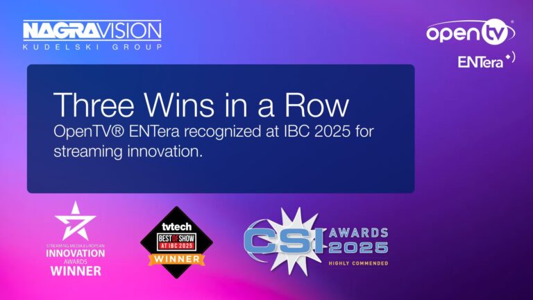NAGRAVISION’s OpenTV® ENTera Wins Multiple Industry Awards